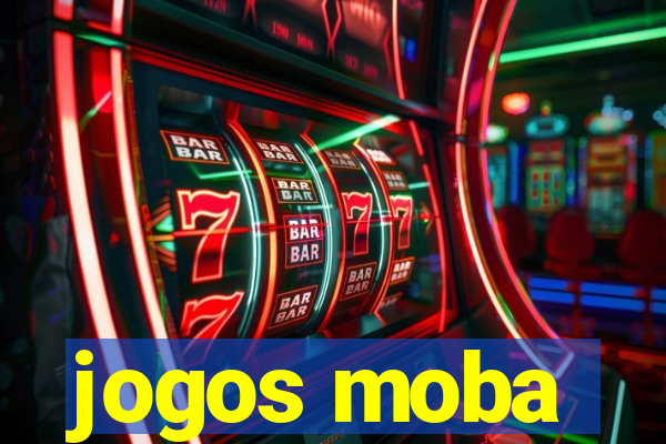 jogos moba